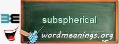 WordMeaning blackboard for subspherical